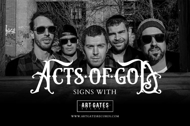 HARDCORE METALLERS ACTS OF GOD INK DEAL WITH ART GATES RECORDS. NEW ALBUM TO BE RELEASED IN 2022!