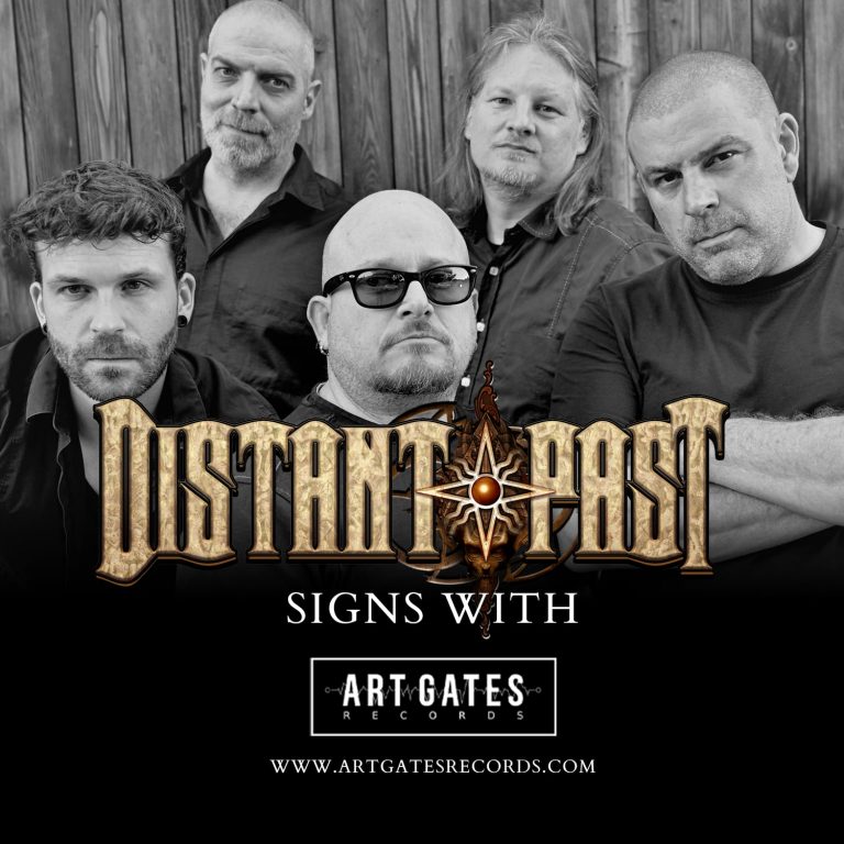 CLASSIC HEAVY METAL OUTFIT DISTANT PAST INKS WORLDWIDE DEAL WITH ART GATES RECORDS
