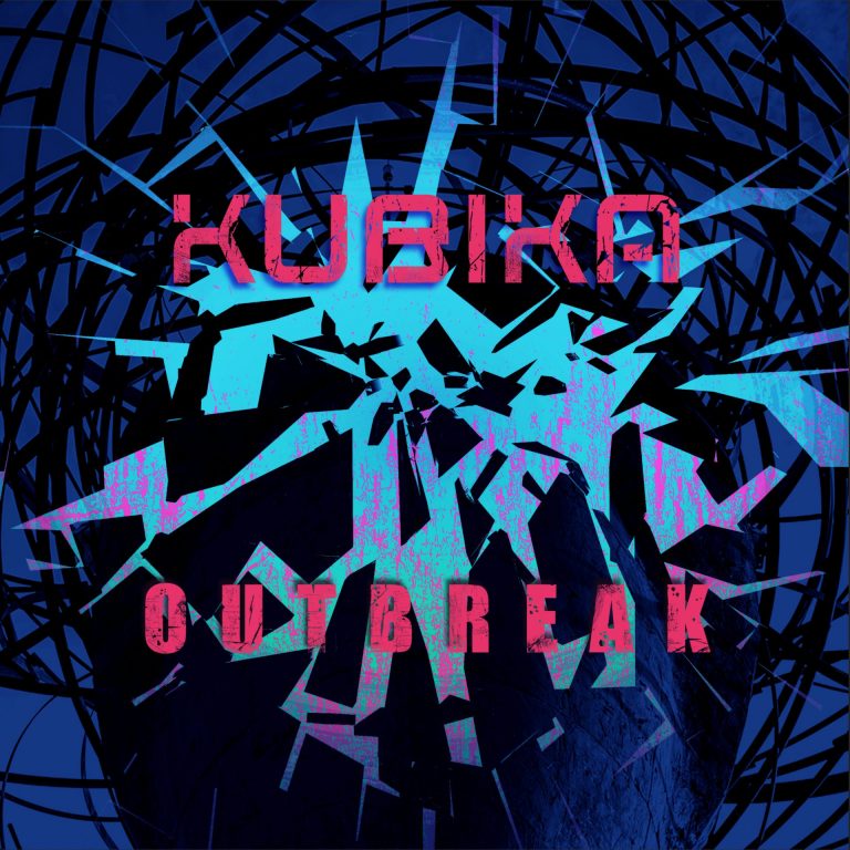 “OUTBREAK” MARKS A NEW LEVEL OF INTENSITY FOR KUBIKA