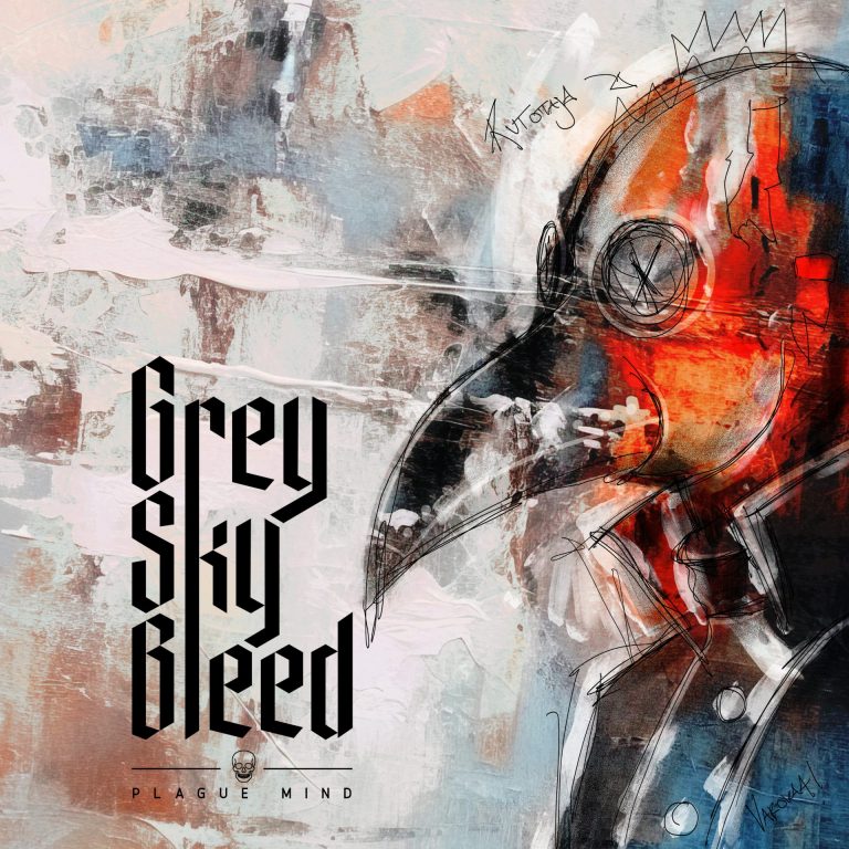 GREY SKY BLEED UNLEASH “PLAGUE MIND”: AN INFECTIOUS EVOLUTION